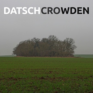 Crowden album by Datsch